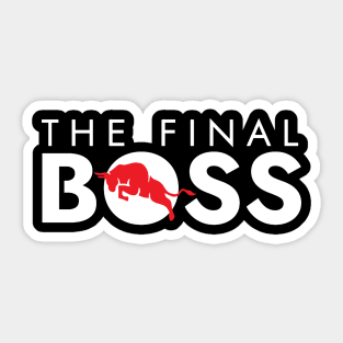 The Final Boss Sticker